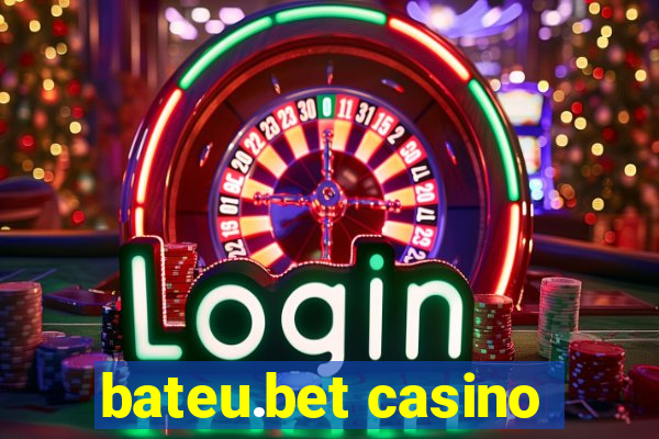 bateu.bet casino